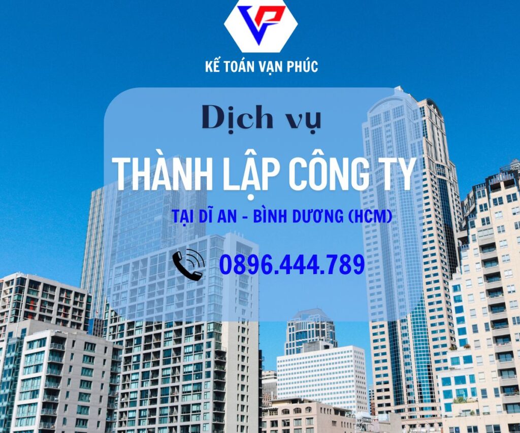 Dịch vụ thành lập công ty Dĩ An Bình Dương - Kế toán Vạn Phúc