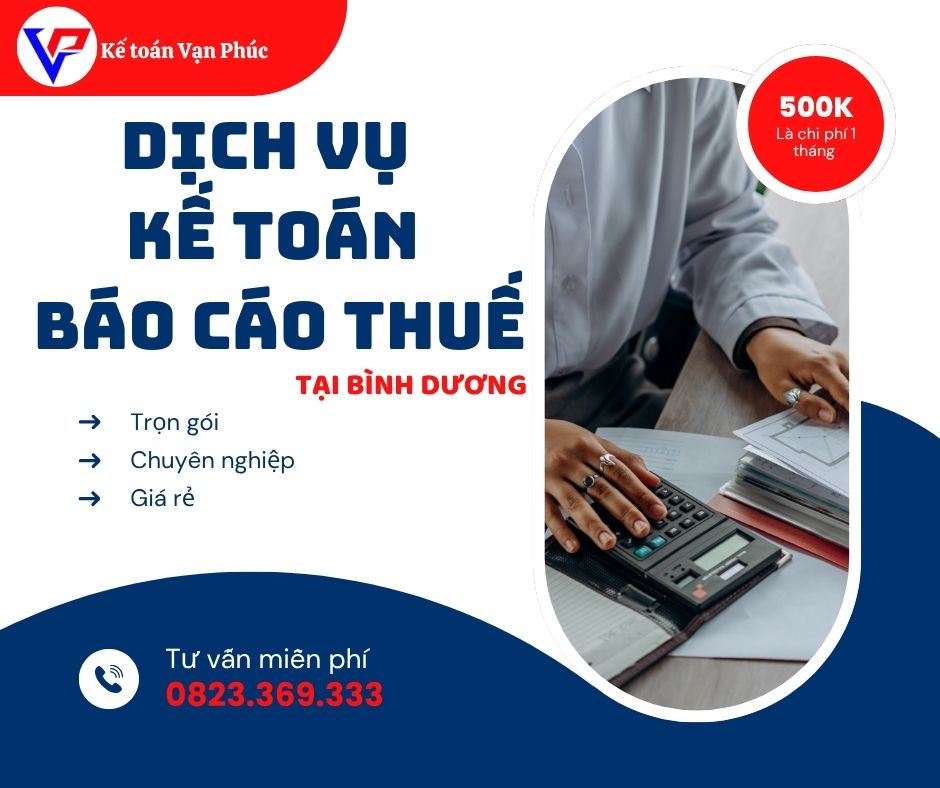 dịch vụ kế toán báo cáo thuế trọn gói tại Bình Dương của Kế Toán Vạn Phúc